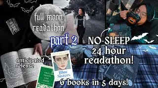 NO-SLEEP 24hr readathon + part 2 of full moon readathon vlog🌕