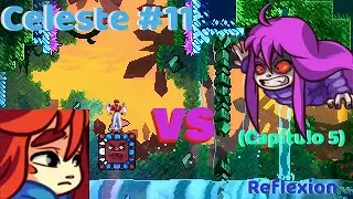 Madelein VS Badelein  - Celeste #12 -   Reflexión  - Natzu Gamada