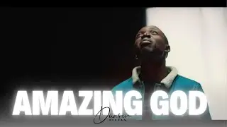 AMAZING GOD (OFFICIAL VIDEO)