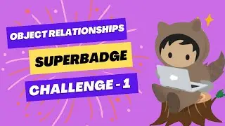 Object Relationships Superbadge Unit | Challenge - 01 Configure Standard Objects #salesforcenest