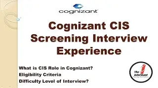 Cognizant CIS Screening Interview Experience|SME interview Experience of CIS Domain|
