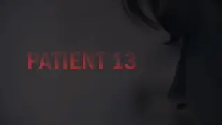 PATIENT 13 | Court-Métrage (English Subtitles)
