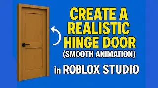 How to Make a Hinge Animation Door - Roblox Studio [2021]