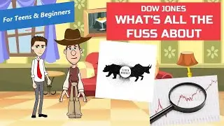 What is the Dow Jones Industrial Average or Dow? A Simple Explanation for Teens and Beginners