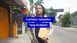 (Curhat Jobseeker) Yang Terdalam (Parodi Noah - Yang Terdalam)