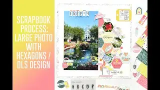 Scrapbook Process Video - Large and Multi Photo Hexagon Layout / DLS Design / One Moment in Time