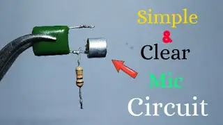 Simple & Clear Mic Circuit | Connect Any Amplifier