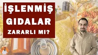 İşlenmiş Gıdalar Zararlı Mı? #gıdalar