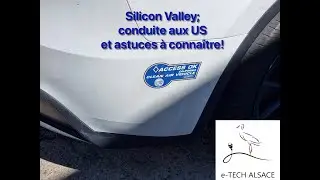 Silicon Valley, conduite aux US et astuces à connaître!
