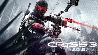 Crysis 3 Remastered //// Полное прохождение