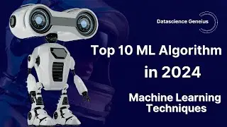 Top 10 Machine Learning Algorithm in 2024|Popular ML Algorithms Explained |A Guide for Beginners