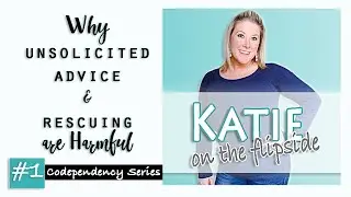 Why Unsolicited ADVICE and RESCUING are Harmful | *New Series* #1 Codependent Red Flags Top 10