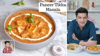 Restaurant Style Paneer Tikka Masala at Home | Paneer Tikka Masala | Paneer Recipe | Chef Kunal K...