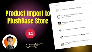 How to Import Products  from Aliexpress to Shopbase PlushBase Store