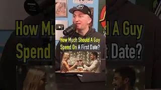 How Much Should You Spend On A First Date?! Is He Right? 