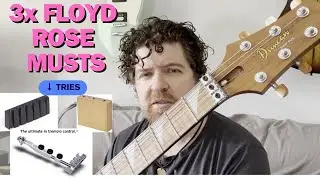 3x Floyd Rose Must tries- Remove your Nut !