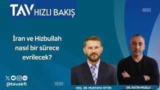 İran ve Hizbullah Nasıl Bir Sürece Evrilecek? I Doç. Dr. Mustafa Yetim
