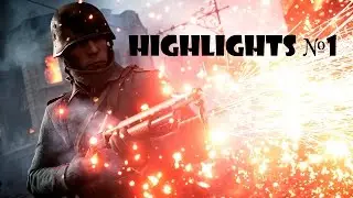 battlfield 1 Highlights