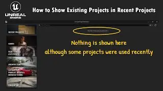 Unreal Engine 5: How to Show Existing Projects in Recent Projects of Unreal Project Browser