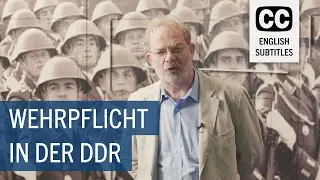 Ask Dr. Wolle – Conscription in the GDR (English Subtitles)