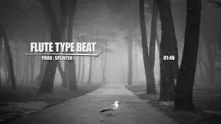 Flute Type Beat - 140 BPM Beat