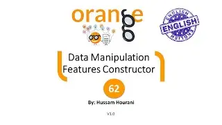 62 : Data Manipulation : Features Constructor