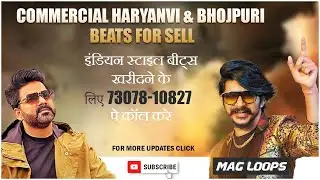 [SOLD] Haryanvi & Bhojpuri Artists Beats & Kits For Sell | Prod By Mag Loops
