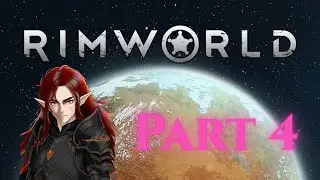 Rimworld Ep. 4