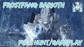 MHW: Iceborne Frostfang Barioth First Encounter (FULL HUNT)