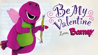 Be My Valentine Love, Barney (2000)