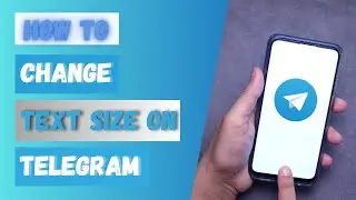 How to Change Text Size on Telegram 2024?
