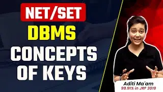 DBMS for UGC NET/SET 2023 | Concepts of Keys | L01 | Let's DECODE with Aditi