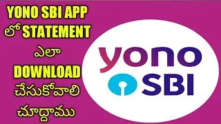 HOW TO DOWNLOAD  STATEMENT FROM YONO SBI APP