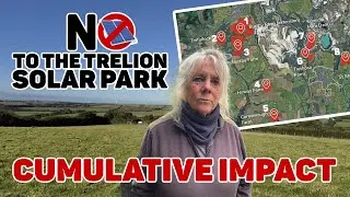 Trelion Solar Park - The Cumulative Impact