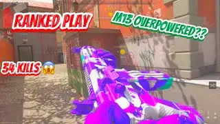 M13 RANKED PLAY… 34 kills???