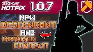 Nerfed FROST WALKER And New DESCENDANT Incoming - TFD 1.0.7