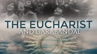 The Eucharist and Garabandal