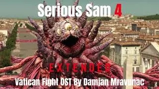 Serious Sam 4 - Vatican Fight OST (Extended)