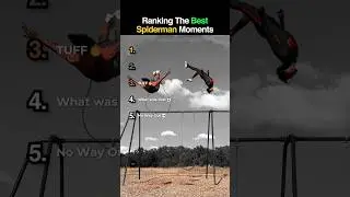 Ranking The Best Spiderman Moments 🔥🕸️