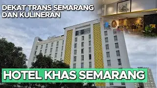 [REVIEW] Hotel KHAS Semarang - Strategis, di tengah Kota Semarang (Trip Semarang #7)