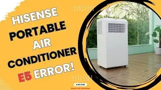 Hisense Portable Air Conditioner E5 Error!
