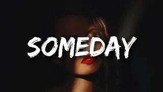 OneRepublic - Someday (Lyrics)