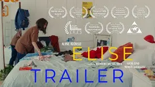 ELISE Trailer - Cortometraje Mexicano