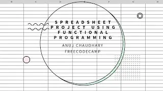 Spreadsheet Project using Functional Programming: Part - 1