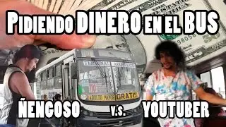 Ñengoso VS Youtuber - Asking for Money on the Bus