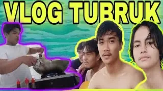 VLOG TUBRUK‼️BERENANG DADAKAN , HUJAN DADAKAN , MAKAN DADAKAN