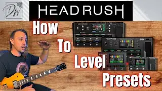 HeadRush Preset Levelling