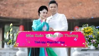 Mùa Xuân Ta Ngỏ Lời Thương (Hát Chèo)