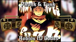 Phonk & Funk💃 Roblox ID Codes [BYPASSED] 🔥