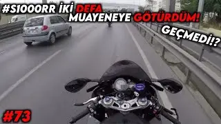 S1000RR 2 DEFA MUAYNEYE GÖTÜRDÜM ! GEÇMEDİ  MOTOVLOG #73